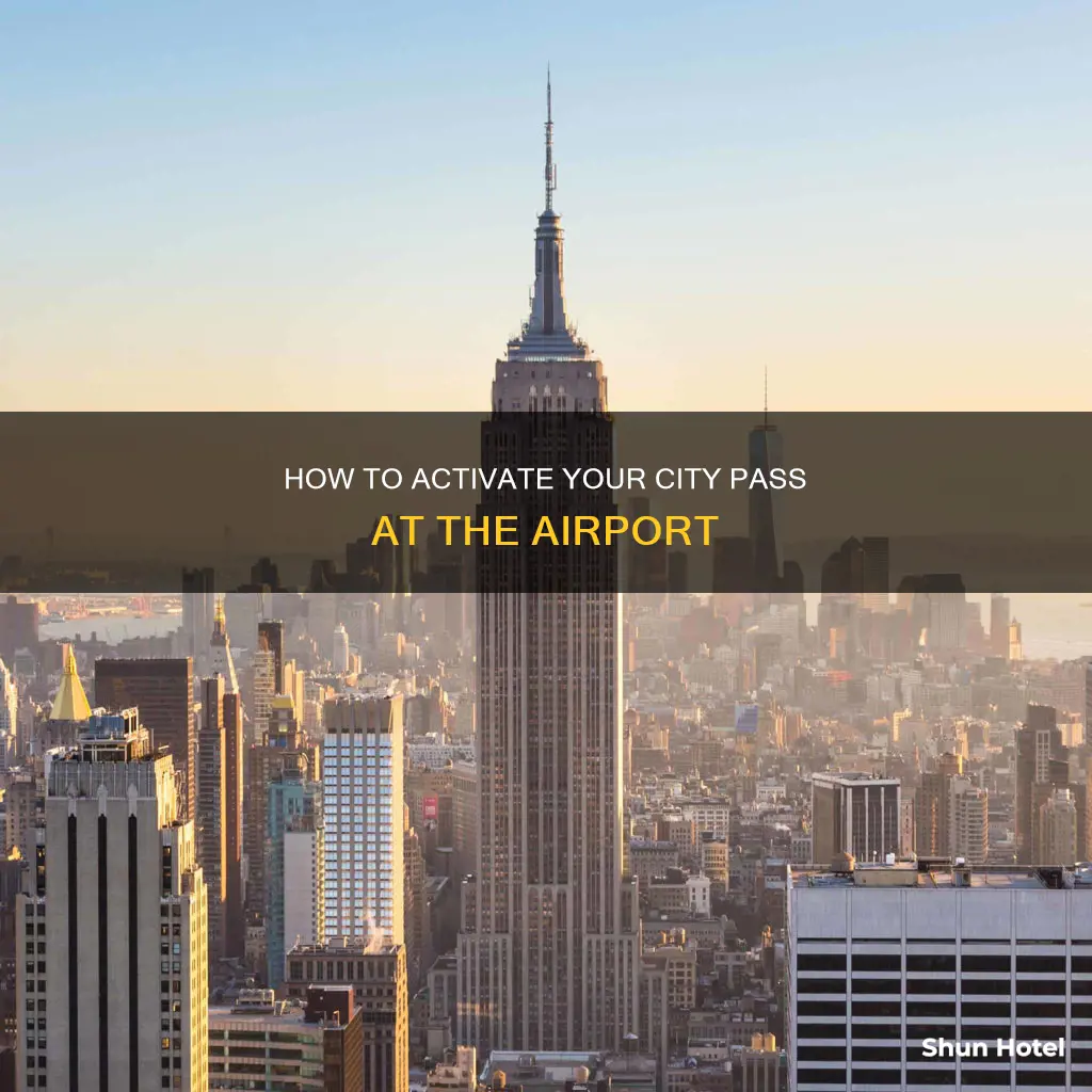 can we activate the city pass at the airport