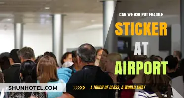 Airport Fragile Stickers: Can You Request One?