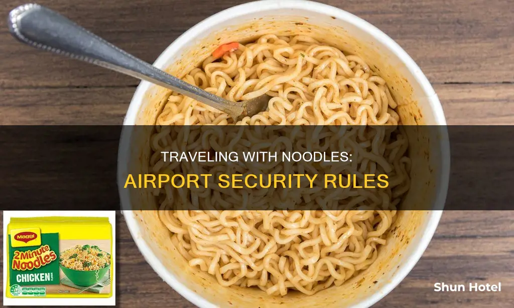 can we bring noodle in airport