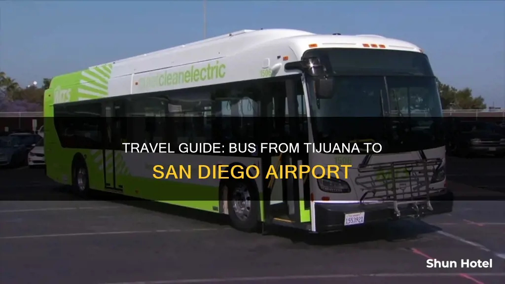 can we catch a bus to tijuana san diego airport