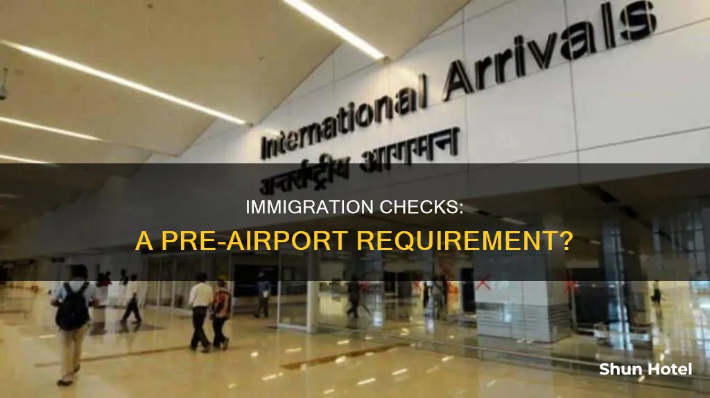 can we check with immigration office going to airport