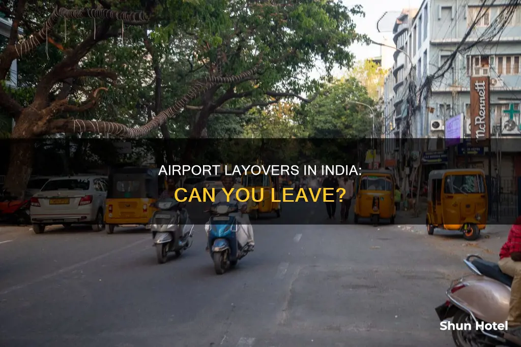 can we exit airport during layover in india