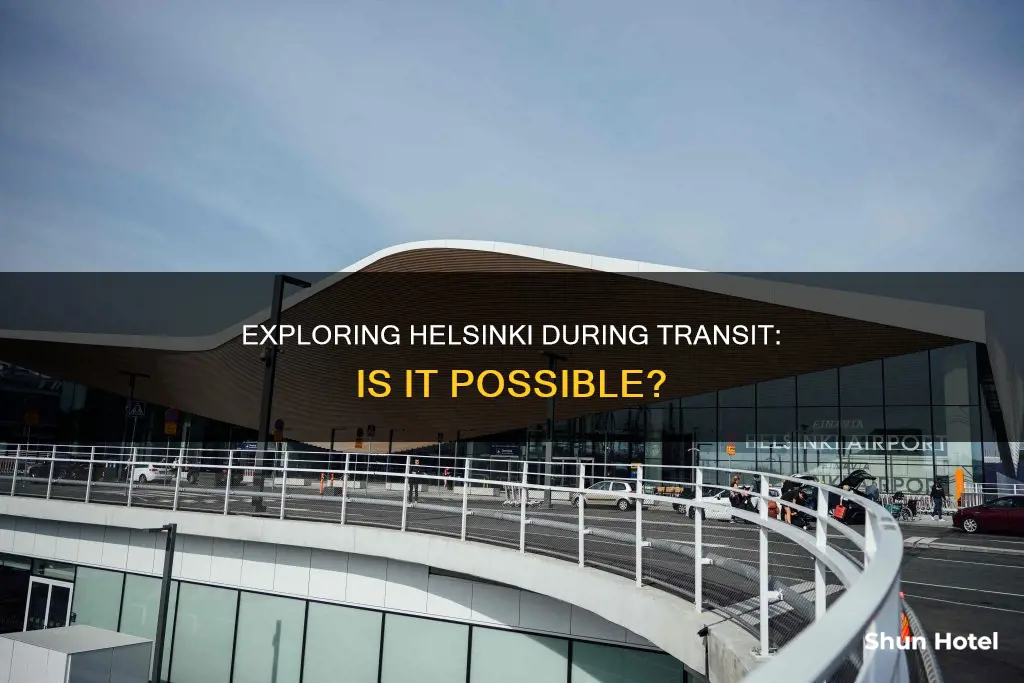can we go out of helsinki airport during transit