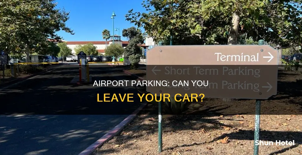 can we leave our car at the airport