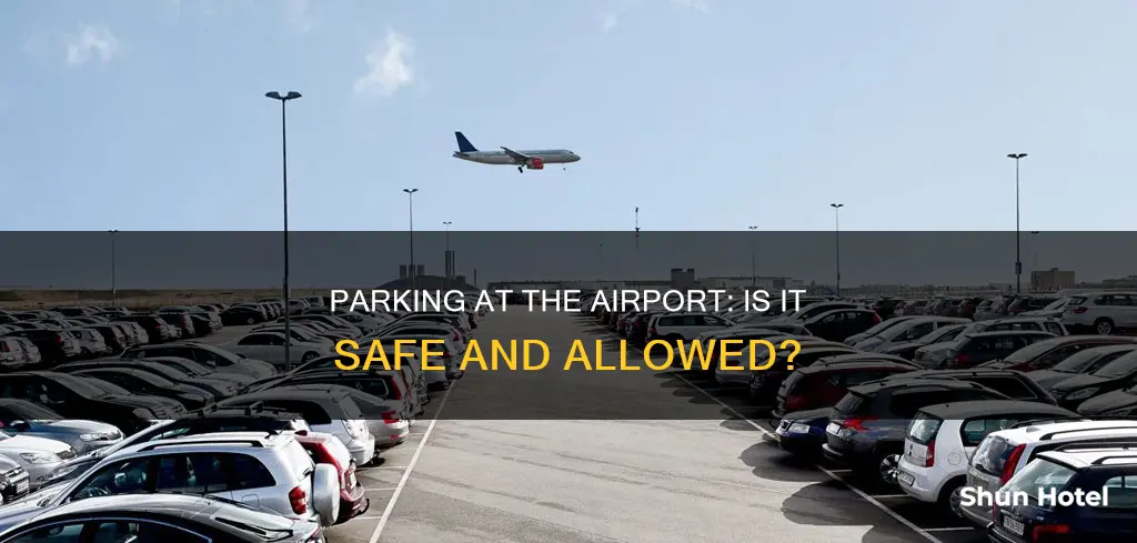 can we park car in airport for 2 days