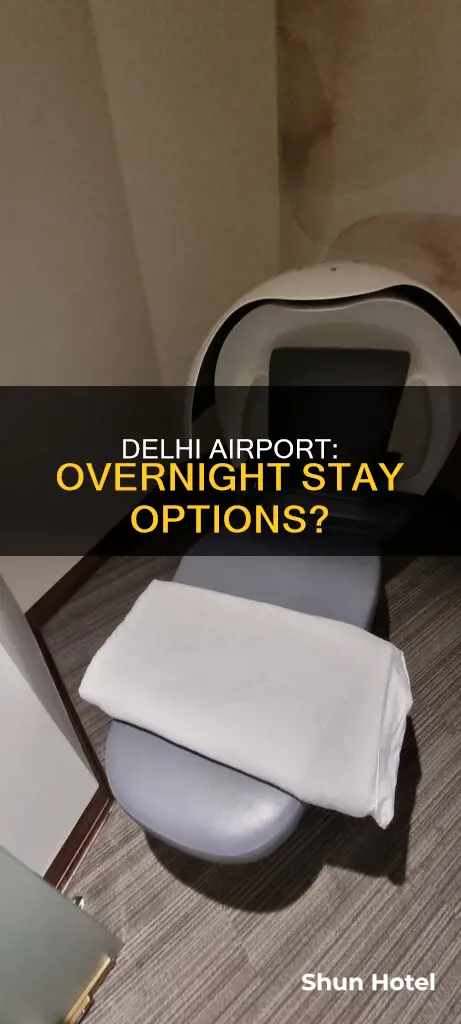 can we stay at delhi airport overnight