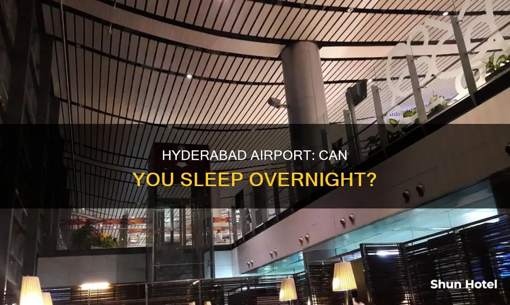 can we stay at hyderabad airport overnight