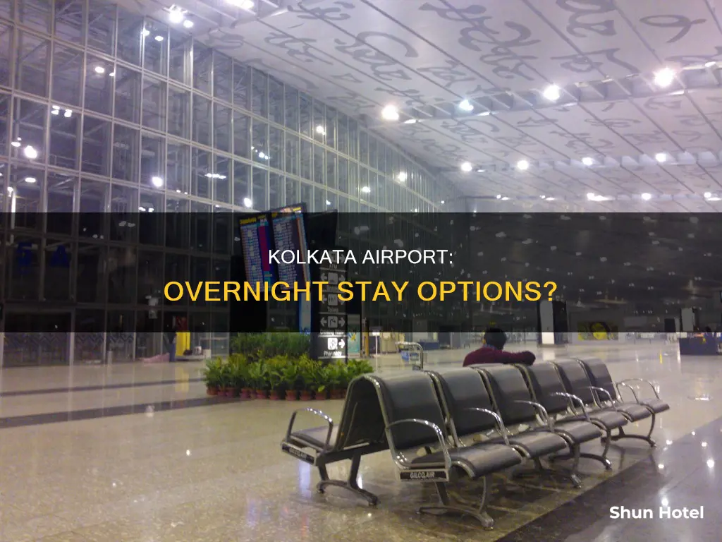 can we stay overnight at kolkata airport