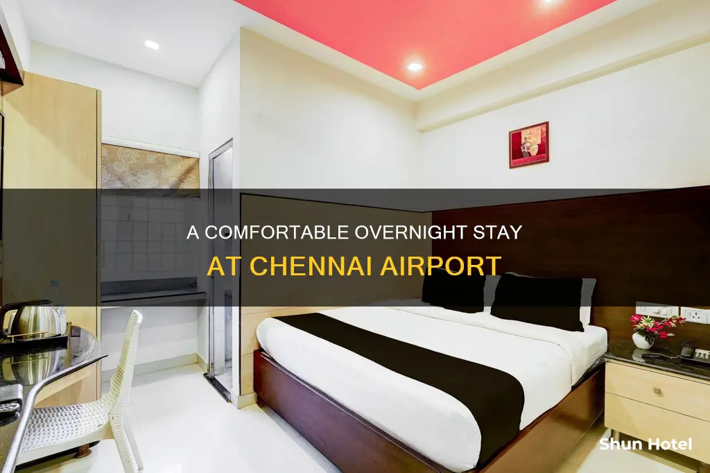 can we stay overnight in chennai airport