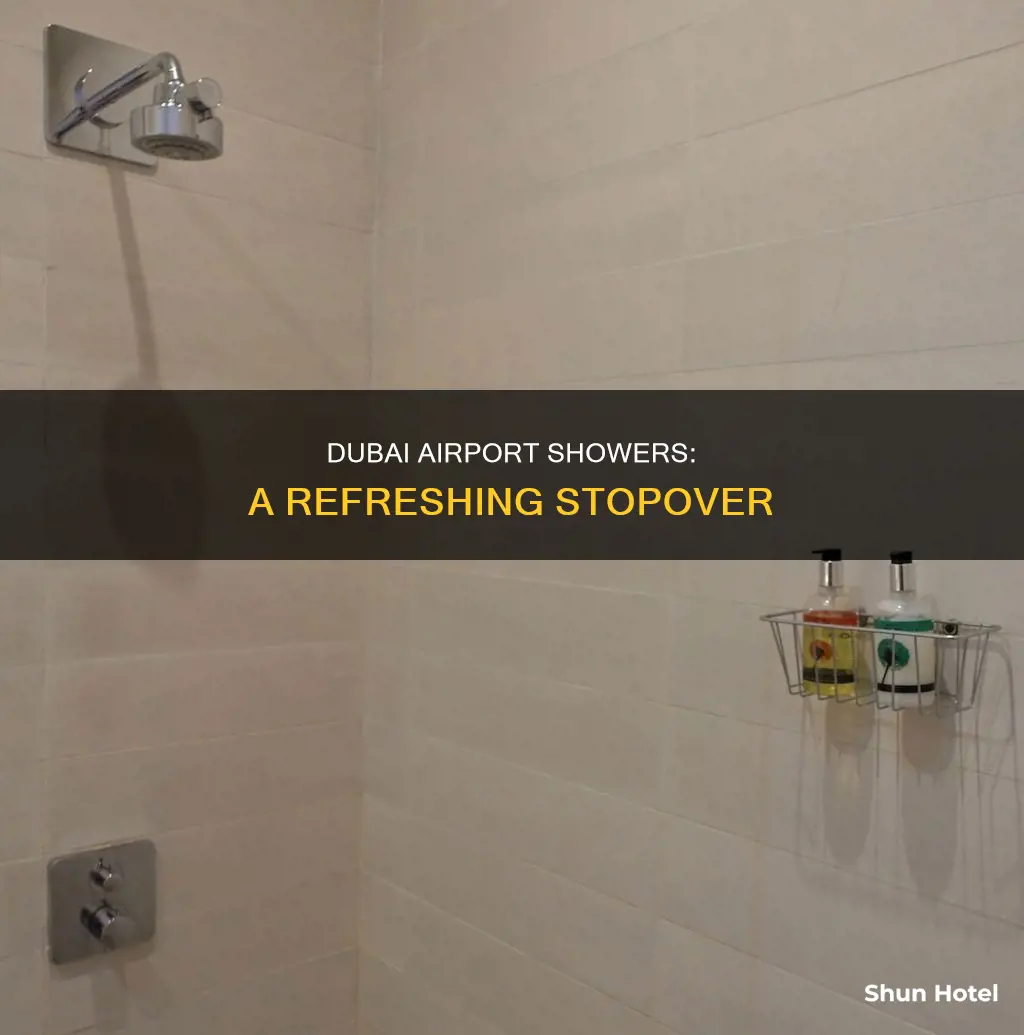 can we take shower in dubai airport
