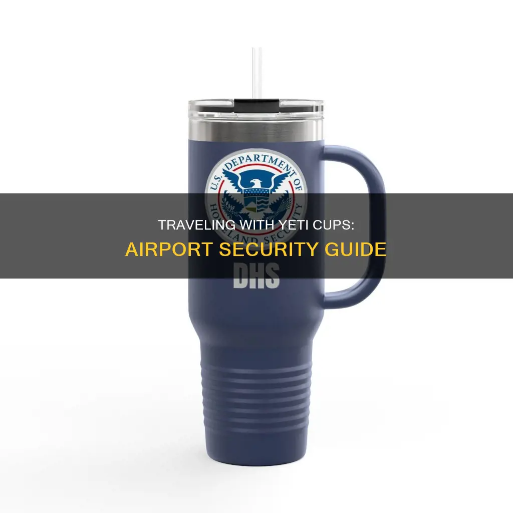 can yeti cups go through airport security