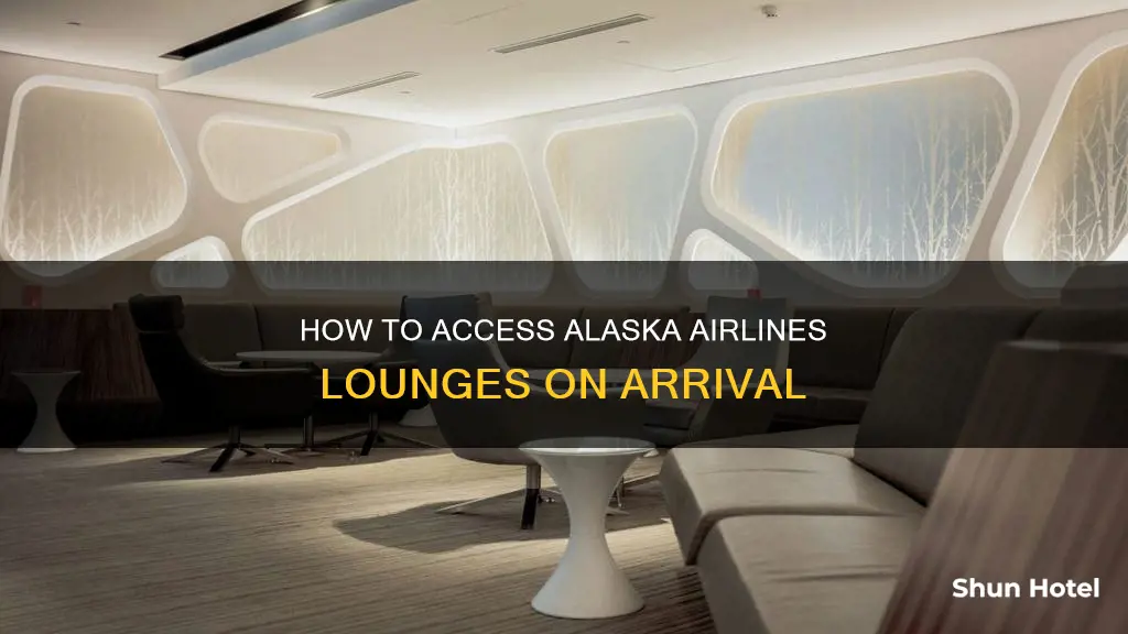 can you access airport lounge on arrival alaska airlines