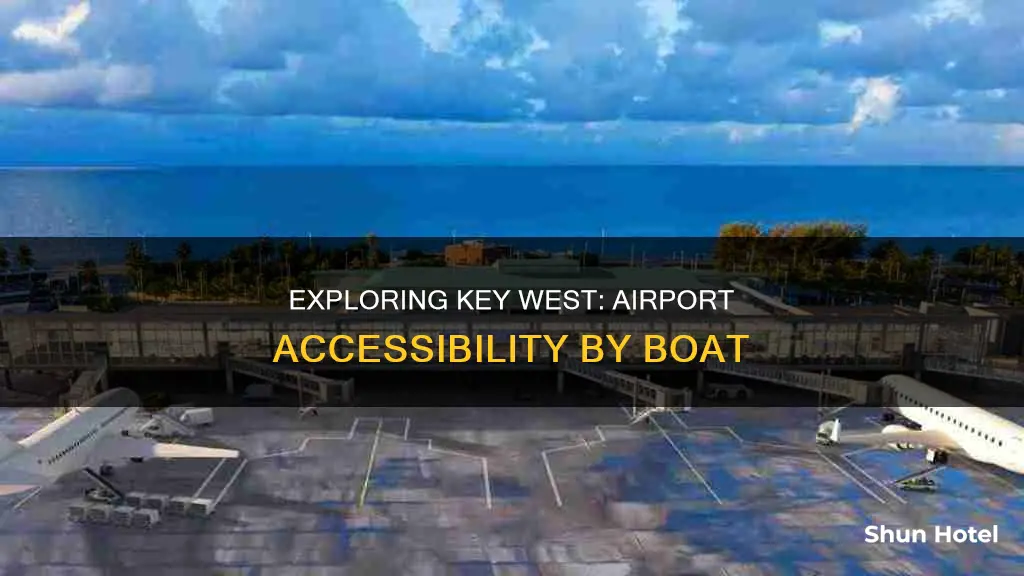 can you access key west airport by boat