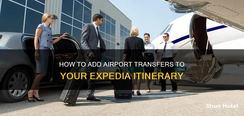 can you add airport transfers in expedia