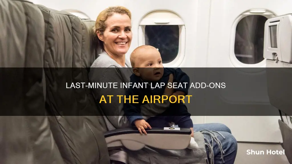 can you add lap infant at airport