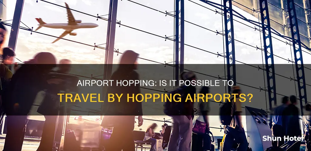can you airport hop