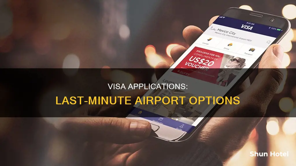 can you apply for a visa at the airport
