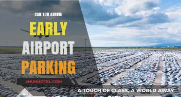 Arriving Early for Airport Parking: Good Idea?