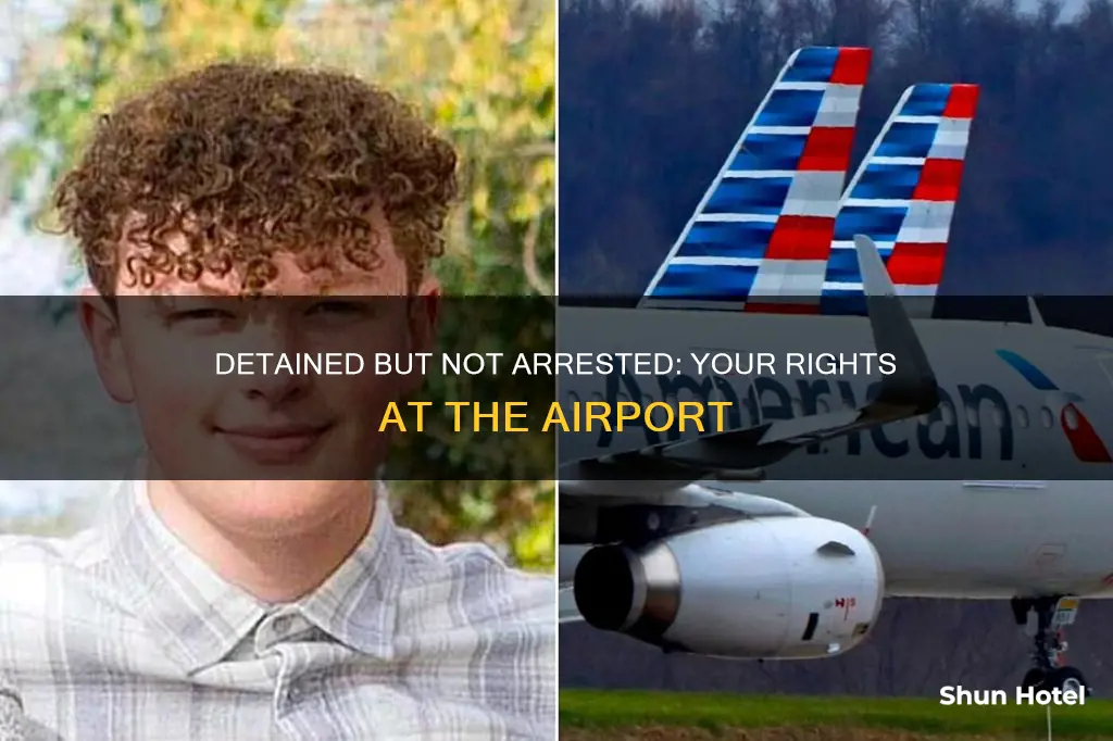 can you be detained without being arrested airport