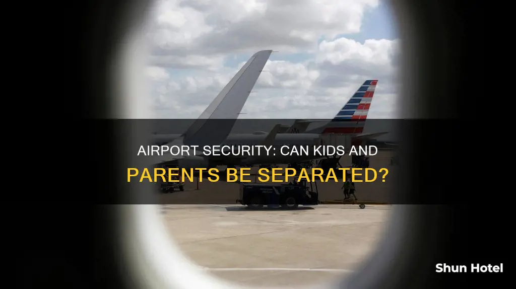 can you be separated from children at airport