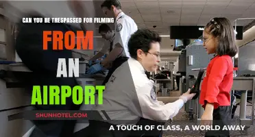 Filming at Airports: Trespassing or Fair Game?