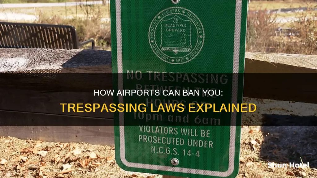 can you be trespassed from an airport