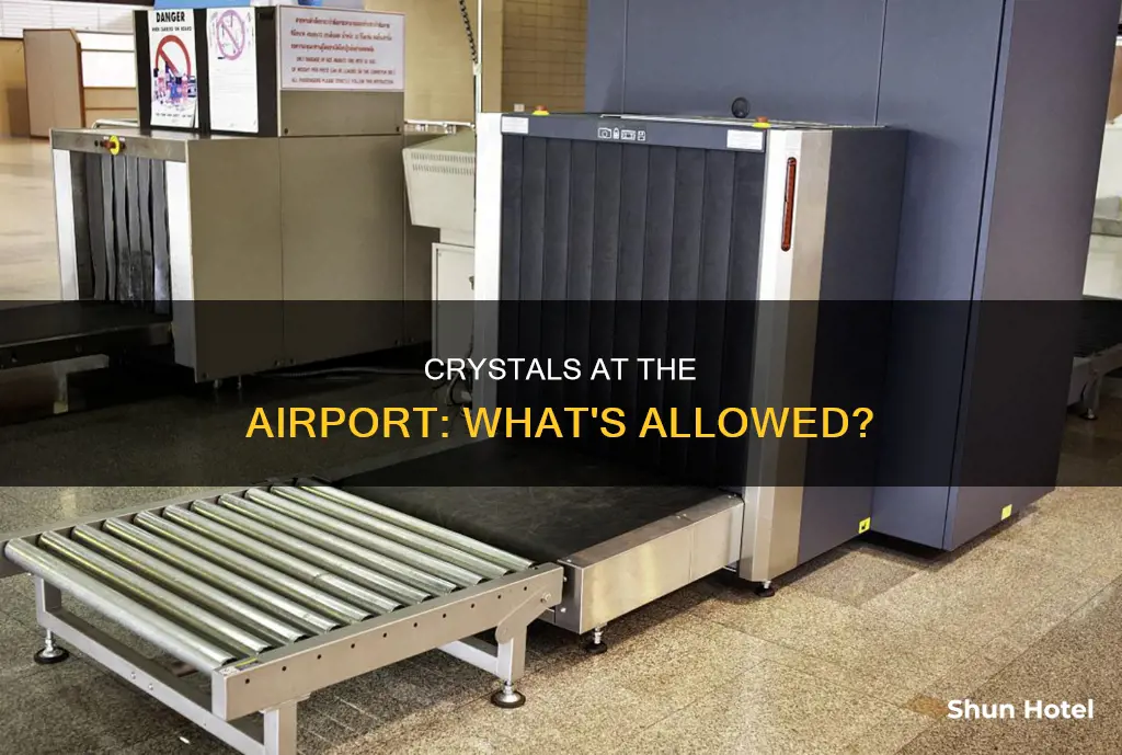 can you being crystals to the airport