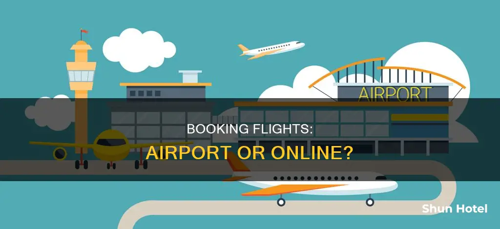 can you book a flight at the airport
