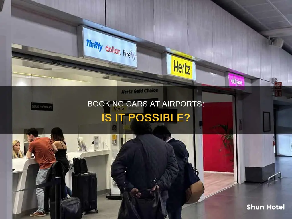 can you book cars at the airport