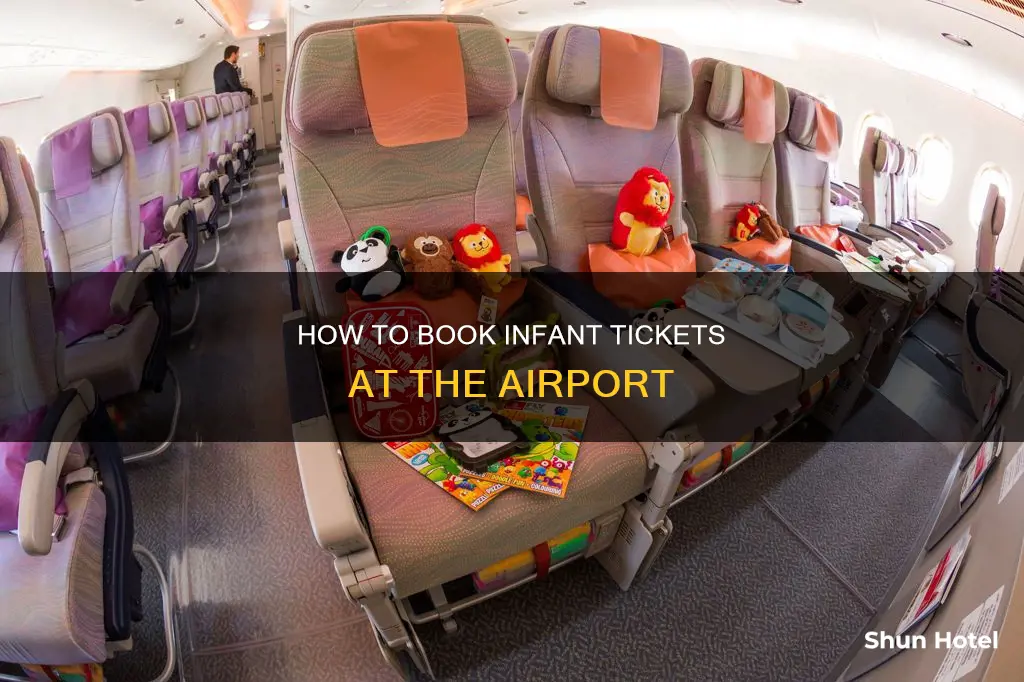 can you book my infant ticket at the airport