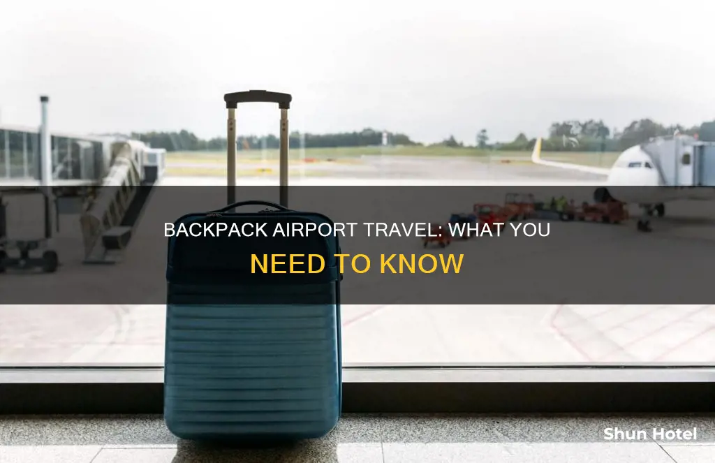 can you bring a backpack to the airport