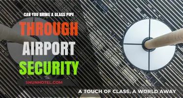 Traveling with Glass Pipes: Airport Security Clearance?