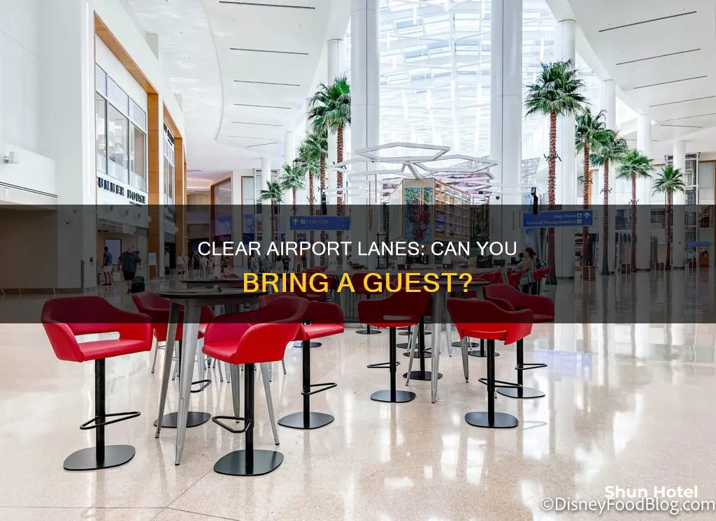 can you bring a guest through clear at airport