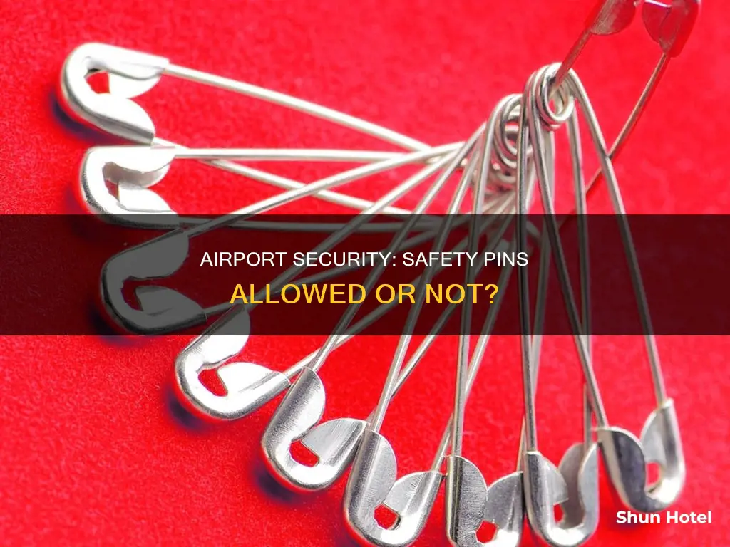 can you bring a safety pin through airport security