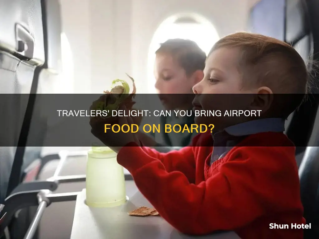 can you bring airport restaurant food on a plane