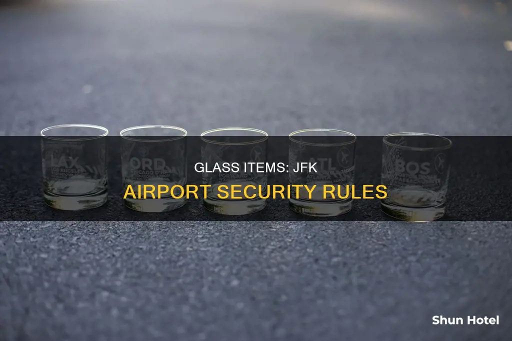 can you bring an item with glass in jfk airport