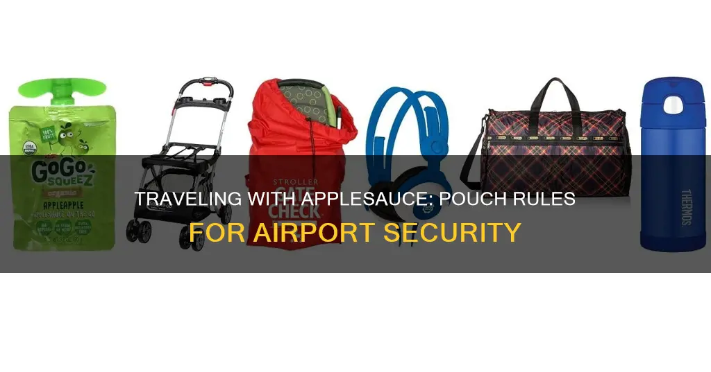 can you bring applesauce pouches through airport security