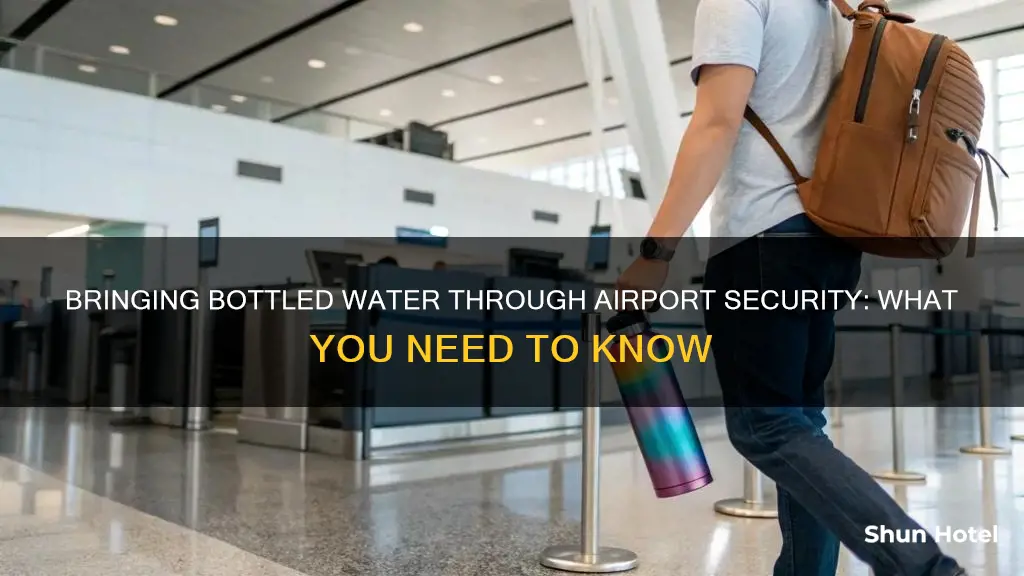 can you bring bottled water through airport security