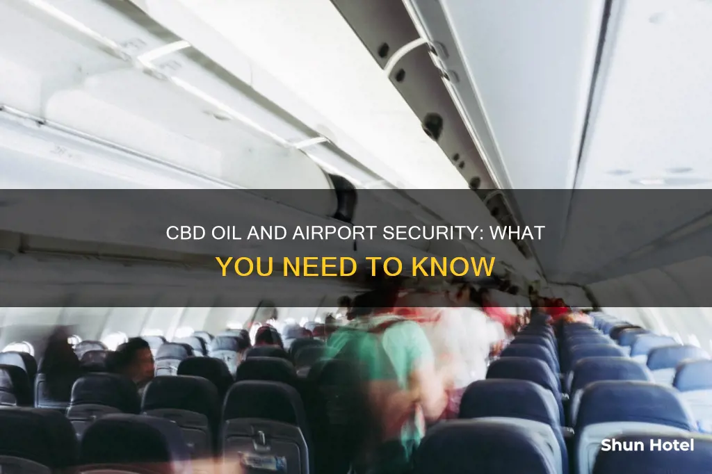 can you bring cbd oil to the airport