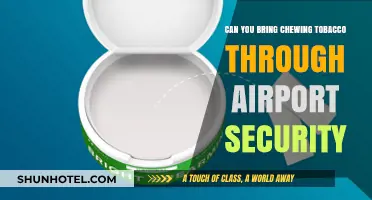 Chewing Tobacco and Airport Security: What's Allowed?
