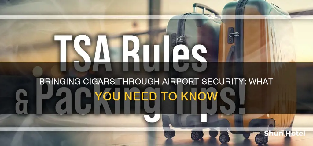can you bring cigars through airport security