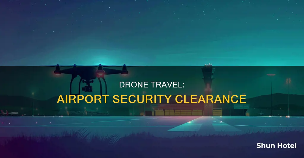 can you bring drones through airport security