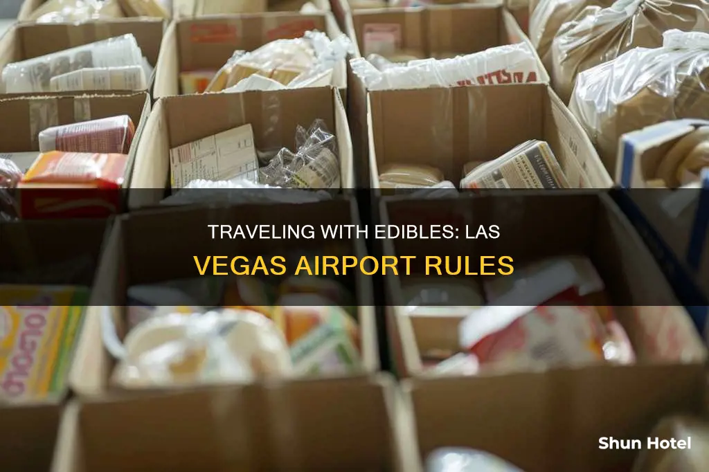 can you bring edibles into las vegas airport