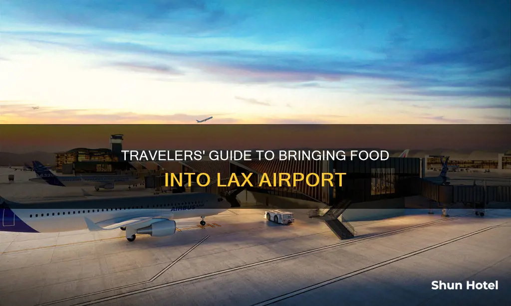 can you bring food into lax airport