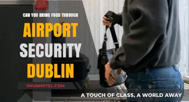 Bringing Food on a Flight: Dublin Airport Security Rules
