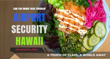 Bringing Food on a Flight: Hawaii Airport Security Rules