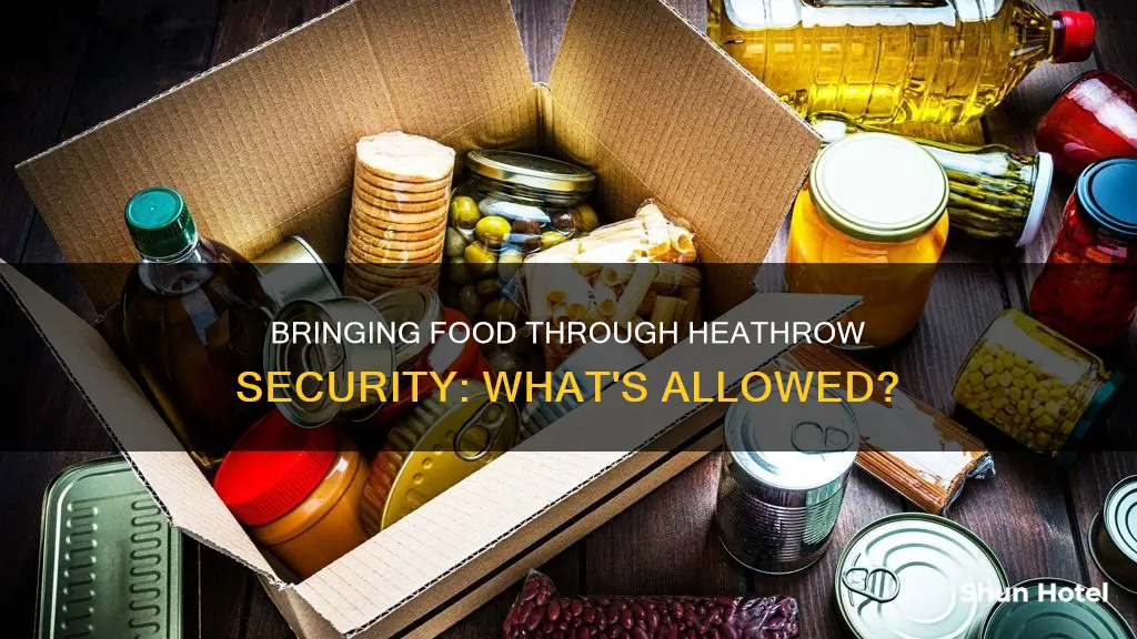 can you bring food through airport security heathrow