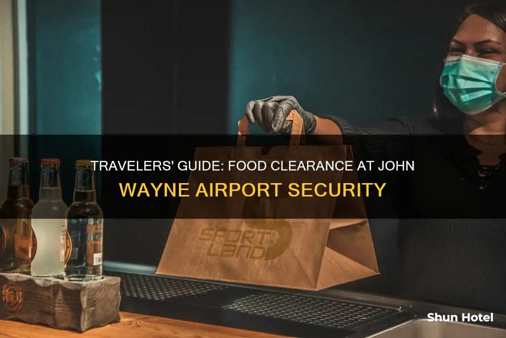 can you bring food through the john wayne airport security