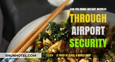 Airport Security and Instant Noodles: What's Allowed?