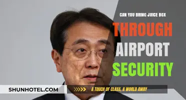 Airport Security: Juice Box Rules and Regulations